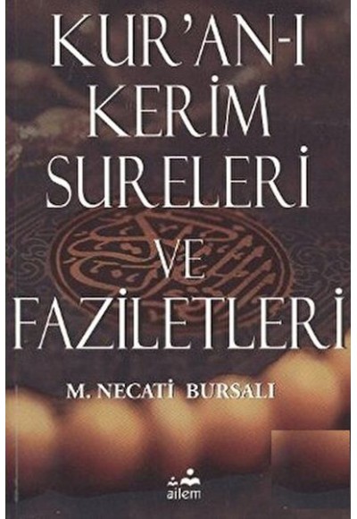 Kur’an-ı Kerim Sureleri ve Faziletleri