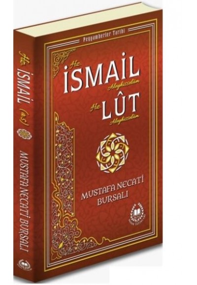 Hz. İsmail Aleyhisselam Hz. Lut Aleyhisselam