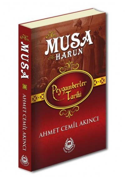 Peygamberler Tarihi - Hz. Musa ve Hz. Harun (Ciltli)