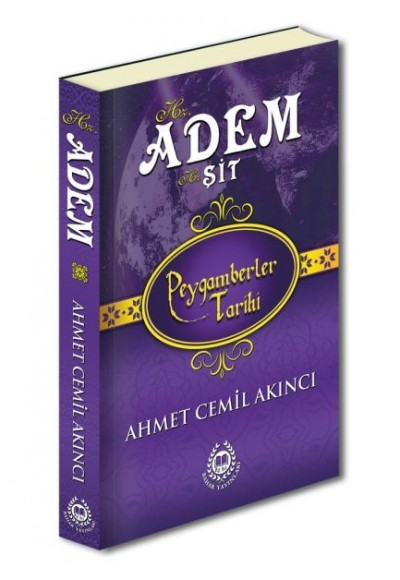 Peygamberler Tarihi - Hz. Adem ve Hz. Şit (Ciltli)