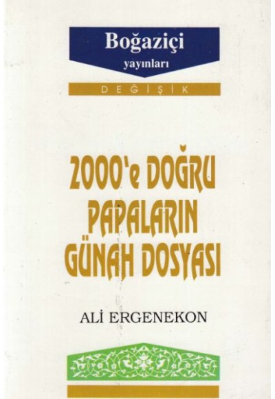 2000’e Doğru Papaların Günah Dosyası