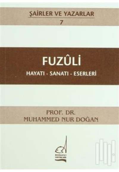 Fuzuli Hayatı - Sanatı - Eserleri