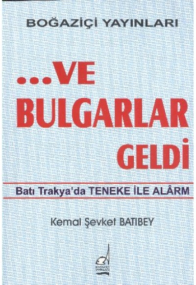 Ve Bulgarlar Geldi