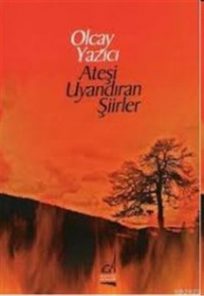 Ateşi Uyandıran Şiirler