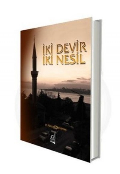 İki Devir İki Nesil