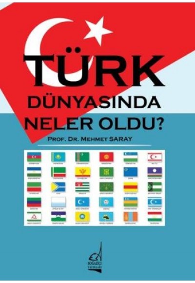 Türk Dünyasında Neler Oldu?