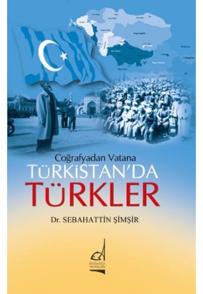 Coğrafyadan Vatana Türkistan'da Türkler