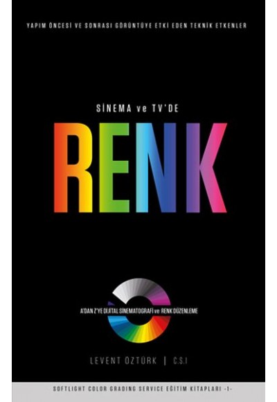 Sinema ve TV’de Renk - A’dan Z’ye Dijital Sinematografi ve Renk Düzenleme