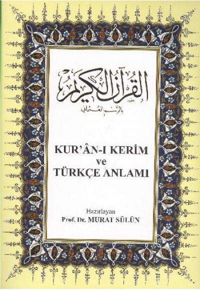 Kur'an-ı Kerim ve Türkçe Anlamı