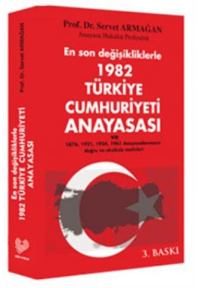 En Son Değişikliklerle 1982 Türkiye Cumhuriyeti Anayasası