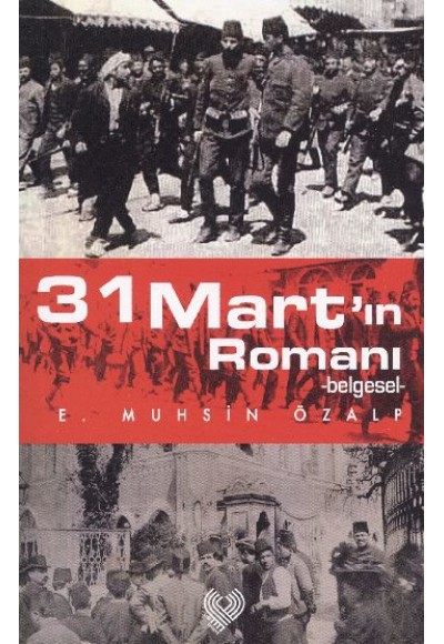 31 Mart’ın Romanı