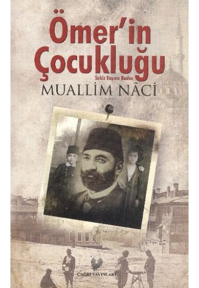 Ömer'in Çocukluğu (Osmanlıca Aslı ile Birlikte)