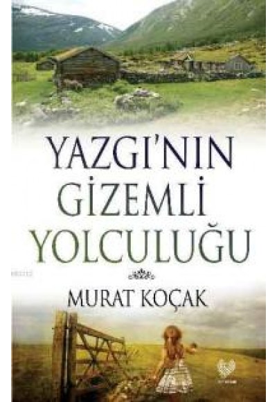 Yazgı’nın Gizemli Yolculuğu