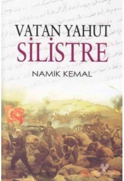 Vatan Yahut Silistre ( Osmanlı Türkçesi Aslı İle )