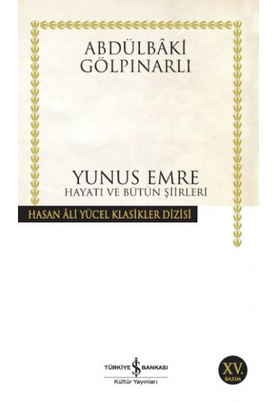 Yunus Emre Hayatı ve Bütün Şiirleri - Hasan Ali Yücel Klasikleri