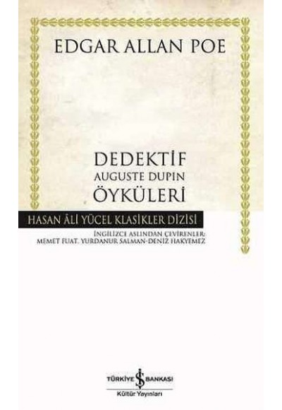 Dedektif Auguste Dupin Öyküleri - Hasan Ali Yücel Klasikleri (Ciltli)