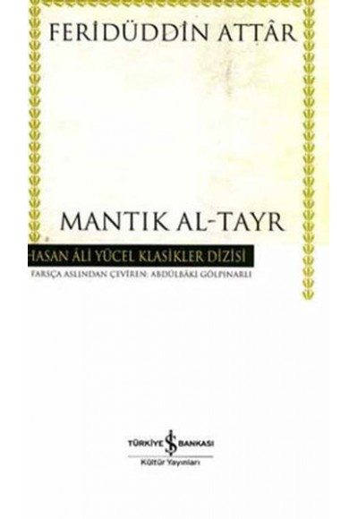 Mantık Al-Tayr - Hasan Ali Yücel Klasikleri (Ciltli)