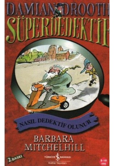 Nasıl Dedektif Olunur / Süper Dedektif Damian Drooth