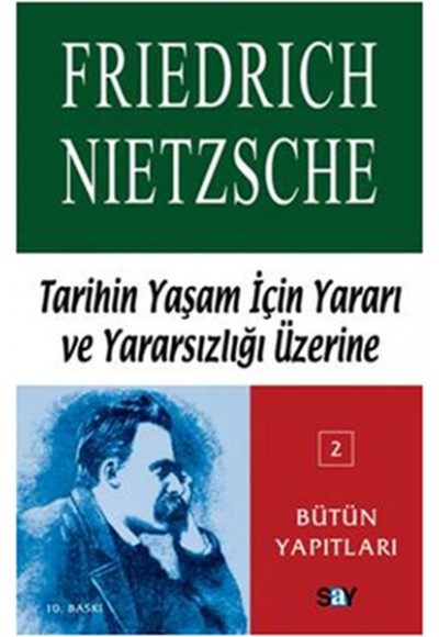 Tarihin Yaşam İçin Yararı ve Yararsızlığı Üzerine