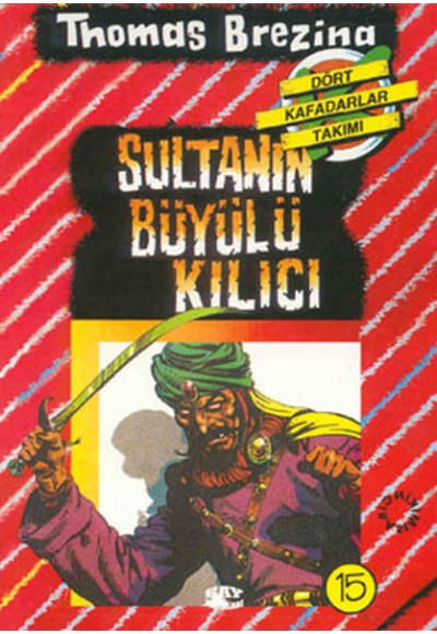 Sultanın Büyülü Kılıcı (15.kitap)