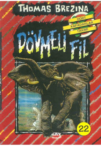 Dövmeli Fil Dört Kafadarlar Takımı 22