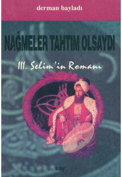 Nağmeler Tahtım Olsaydı