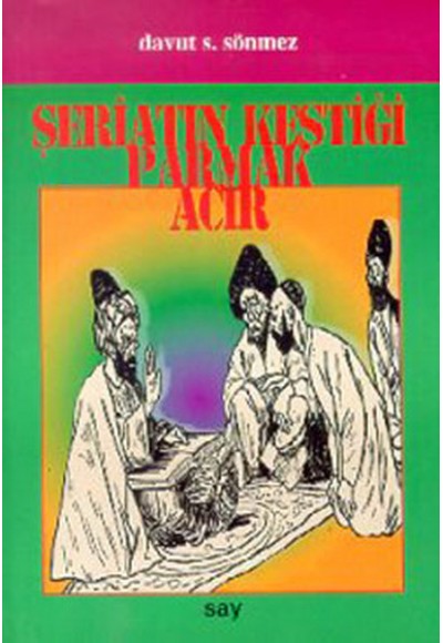 Şeriatın Kestiği Parmak Acır