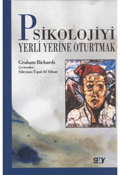 Psikolojiyi Yerli Yerine Oturtmak