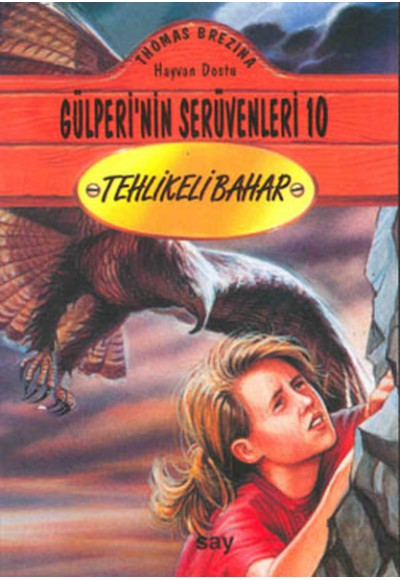 Tehlikeli Bahar Hayvan Dostu Gülperi’nin Serüvenleri 10