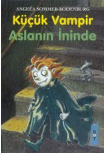 Küçük Vampir 10-Aslanın İninde