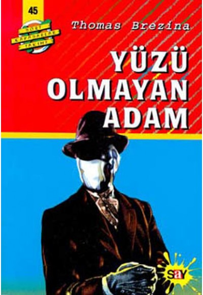 Dört Kafadarlar Takımı 45-Yüzü Olmayan Adam