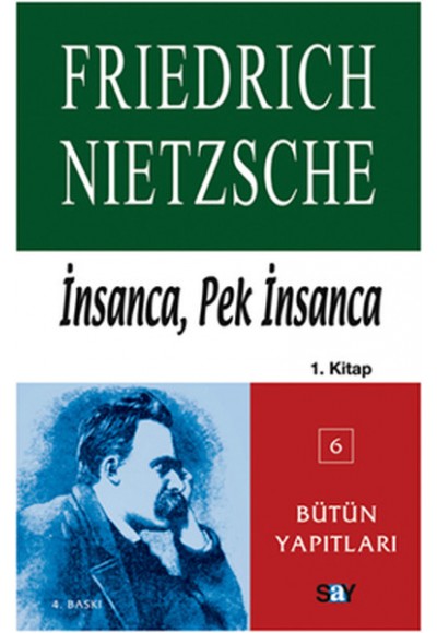 İnsanca, Pek İnsanca-Özgür Tinlerin Kitabı (1.Cilt)