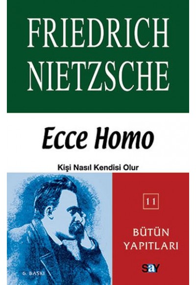 Ecce Homo Kişi Nasıl Kendisi Olur