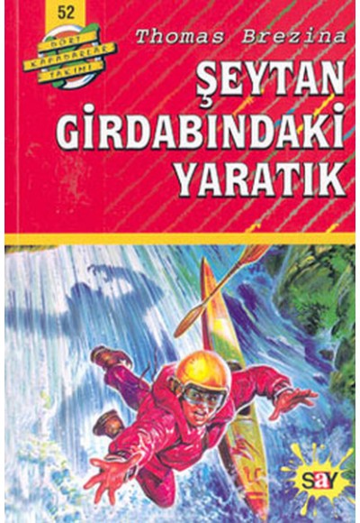 Dört Kafadarlar Takımı 52-Şeytan Girdabındaki Yaratık