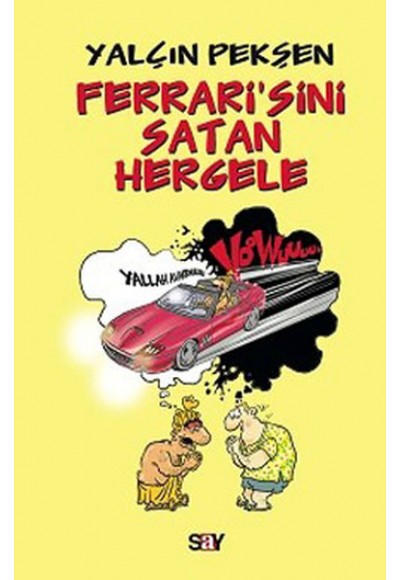 Ferrari'sini Satan Hergele