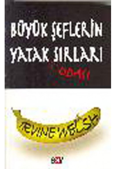 Büyük Şeflerin Yatak Sırları