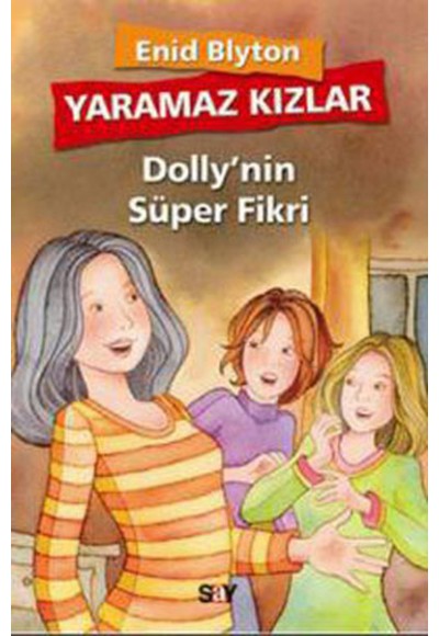 Yaramaz Kızlar 2 - Dolly'nin Süper Fikri