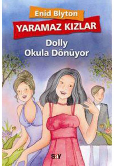 Yaramaz Kızlar 4 - Dolly Okula Dönüyor