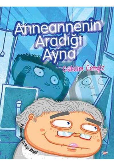 Bıcırık Kitaplar - Anneannenin Aradığı Ayna