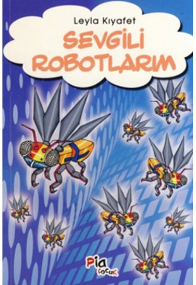 Sevgili Robotlarım