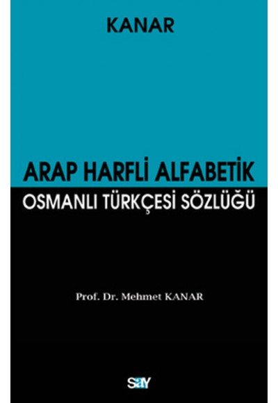 Arap Harfli Alfabetik Osmanlı Türkçesi Sözlüğü (Büyük Boy)