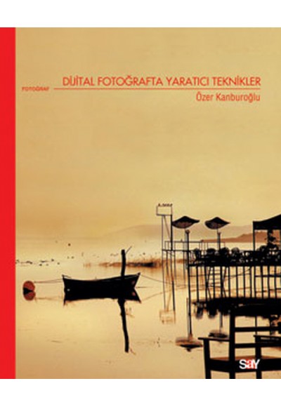 Dijital Fotoğrafta Yaratıcı Teknikler
