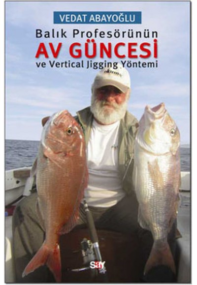 Balık Profesörünün Av Güncesi ve Vertical Jigging Yöntemi