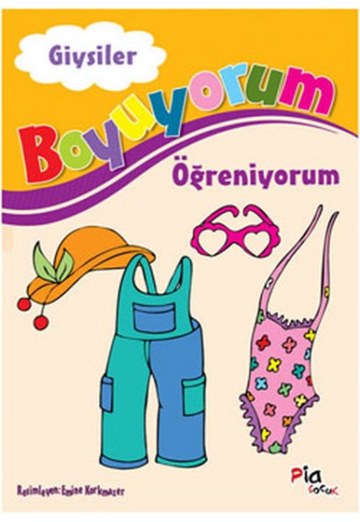 Giysiler / Boyuyorum Öğreniyorum