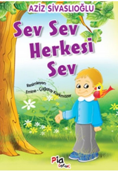 Sev Sev Herkesi Sev