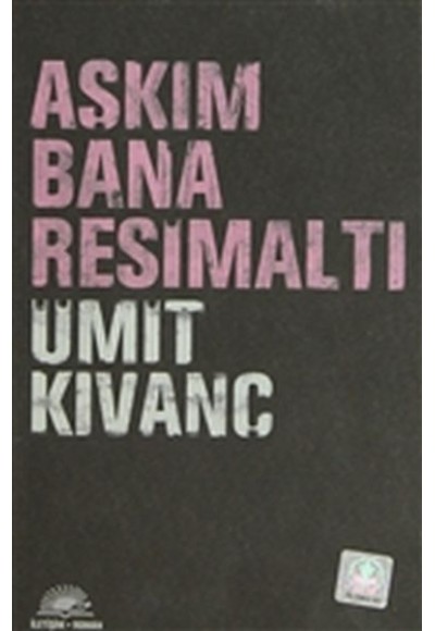 Aşkım Bana Resimaltı