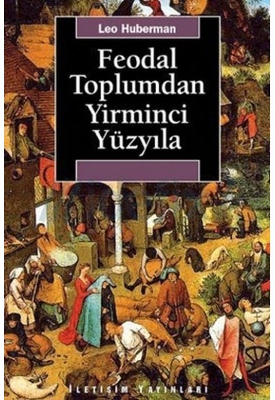 Feodal Toplumdan Yirminci Yüzyıla