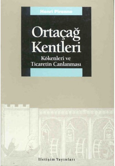 Ortaçağ Kentleri: Kökenleri ve Ticaretin Canlanması