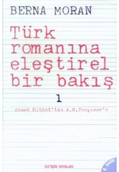 Türk Romanına Eleştirel Bir Bakış 1: Ahmet Mithat'tan A. H. Tanpınar'a