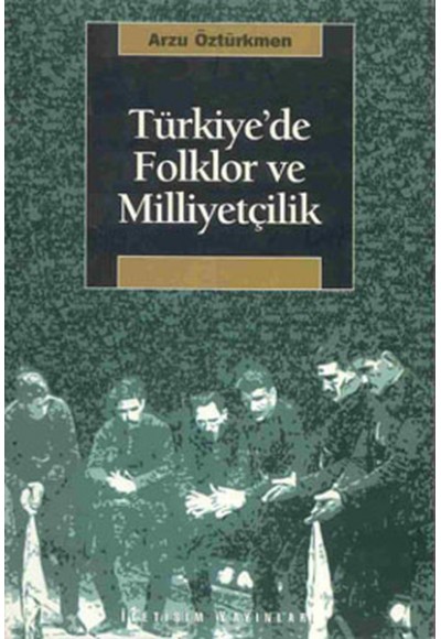 Türkiye’de Folklor ve Milliyetçilik